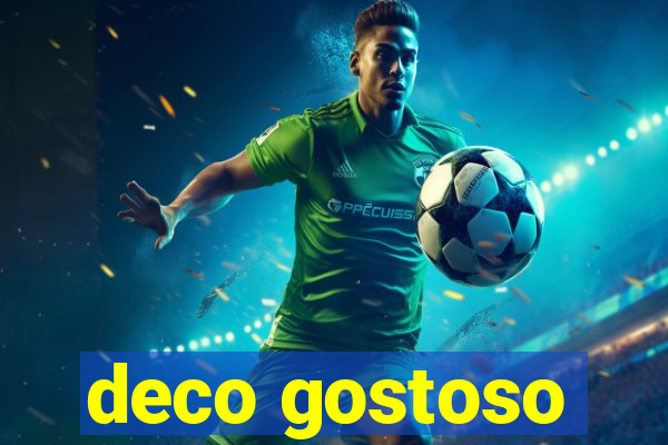 deco gostoso